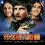 Desh Drohi - Roopkumar Rathod Song Download